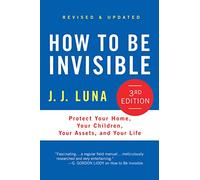 J J Luna How to Be Invisible (Copertina rigida)