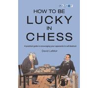 How to Be Lucky in Chess