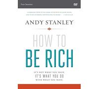 How to Be Rich A DVD Study (DVD) Andy Stanley