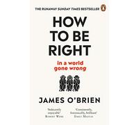 James O'Brien How To Be Right (Tascabile)