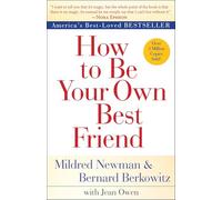 Jean Owen Mildred Newman Bernard Berkow How to Be Your Own Best Fri (Tascabile)