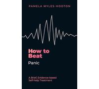How to Beat Panic: A brief, evidence-based self-help treatment