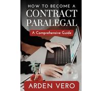 How to Become a Contract Paralegal: A Comprehensive Guide