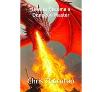 How to Become a Dungeon Master