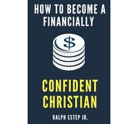 How to Become a Financially Confident Christian