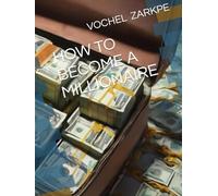 HOW TO BECOME A MILLIONAIRE