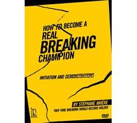 How to Become a Real Martial Arts Breaking Champion - Initiation and Demonstrations by Stéphane Anière