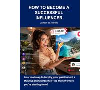 HOW TO BECOME A SUCCESSFUL INFLUENCER