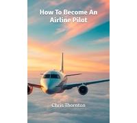 How To Become An Airline Pilot