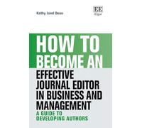 How to Become an Effective Journal Editor in Business and Management: A Guide to Developing Authors