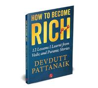 How to Become Rich: 12 Lessons I Learnt from Vedic and Puranic Stories