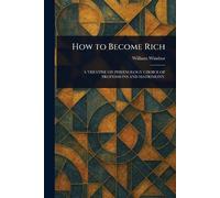 How to Become Rich