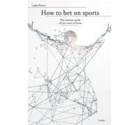 How to bet on sports: The ultimate guide - all you need to know