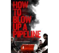 Movie How To Blow Up A Pipeline (Dvd) (Region 2) DVD NUOVO