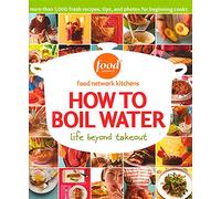 How To Boil Water: Life Beyond Takeout