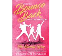 How to Bounce Back from Life's Setbacks: The Family Way