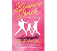 How to Bounce Back from Life's Setbacks: The Family Way