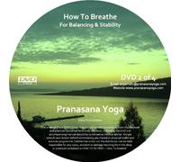 How To Breathe Breathing Exercises - Breathing Practices DVD - For Balancing and Stability - Pranayama [DVD]