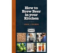 How To Brew Beer in Your Kitchen