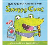 How to Brush Your Teeth with Snappy Croc [Lingua inglese]