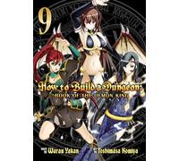 Warau Yakan How to Build a Dungeon: Book of the Demon King Vol. 9 (Tascabile)