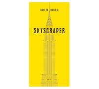 How to Build a Skyscraper