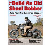 How to Build an Old Skool Bobber: Build Your Own Bobber or Chopper