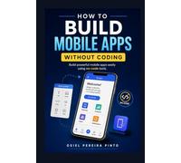 How to Build Mobile Apps Without Coding