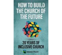 How to Build the Church of the Future (Tascabile)