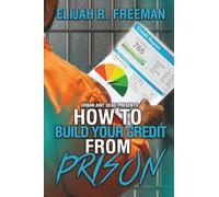 How To Build Your Credit From Prison