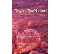 How To Buy A Heart: When I Gave You Mine For Free...