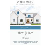 How To Buy A Home: A Buyers Guide