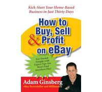 Adam Ginsberg How to Buy, Sell, and Profit on eBay (Tascabile)