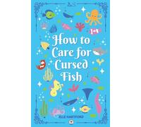 How to Care for Cursed Fish: 1