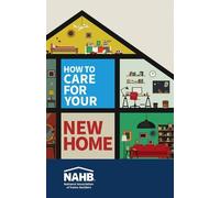 How to Care for Your New Home (Tascabile)