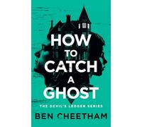 How to Catch a Ghost: A haunted hotel thriller of vengeful spirits and dark secrets