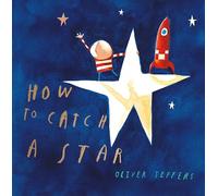 Oliver Jeffers How to Catch a Star (Copertina rigida)