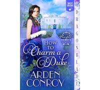 How to Charm a Duke: Regency Historical Romance