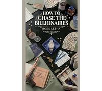 How to Chase The Billionaires: 3