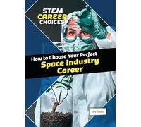How to Choose Your Perfect Space Industry Career