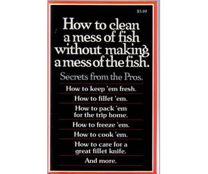 how to clean a mess of fish without making a mess of the fish