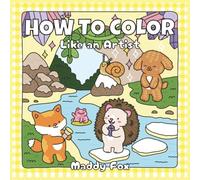 How to Color Like an Artist: Reference Book with 215 Full-Color Hygge Illustrations