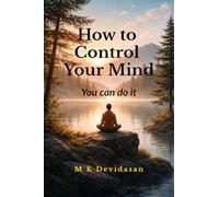 How to Control Your Mind