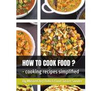 HOW TO COOK FOOD: cooking recipes simplified