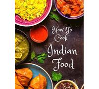 How To Cook Indian Food (Tascabile)