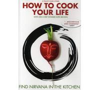 How to Cook Your Life