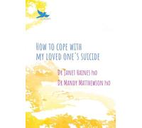 How to Cope with My Loved One's Suicide