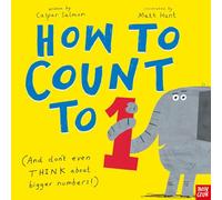 How to Count to One: And Don't Even Think About Bigger Numbers!
