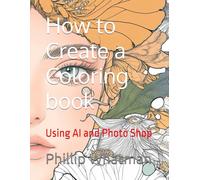 How to Create a Coloring book: using AI and Photo Shop
