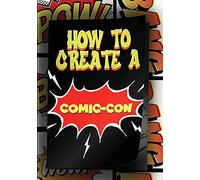 How to Create a Comic-Con – Jim Burleson / con Kane Hodder, Kelli Maroney, Peter Robbins – DVD